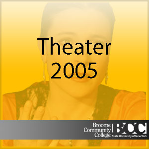 BCC Theatre 2005 - 2005